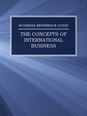 cover image of Business Reference Guide: The Concepts of International Business